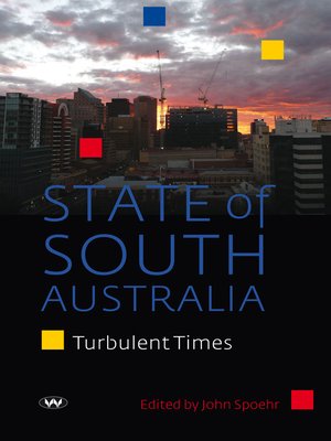 cover image of State of South Australia: Turbulent times